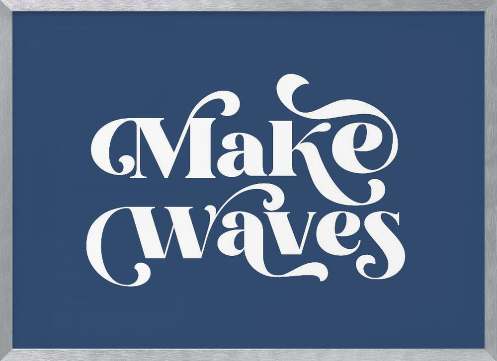 Make Waves Poster