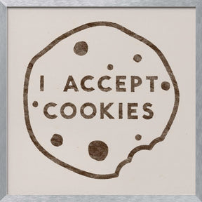 I Accept Cookies Poster