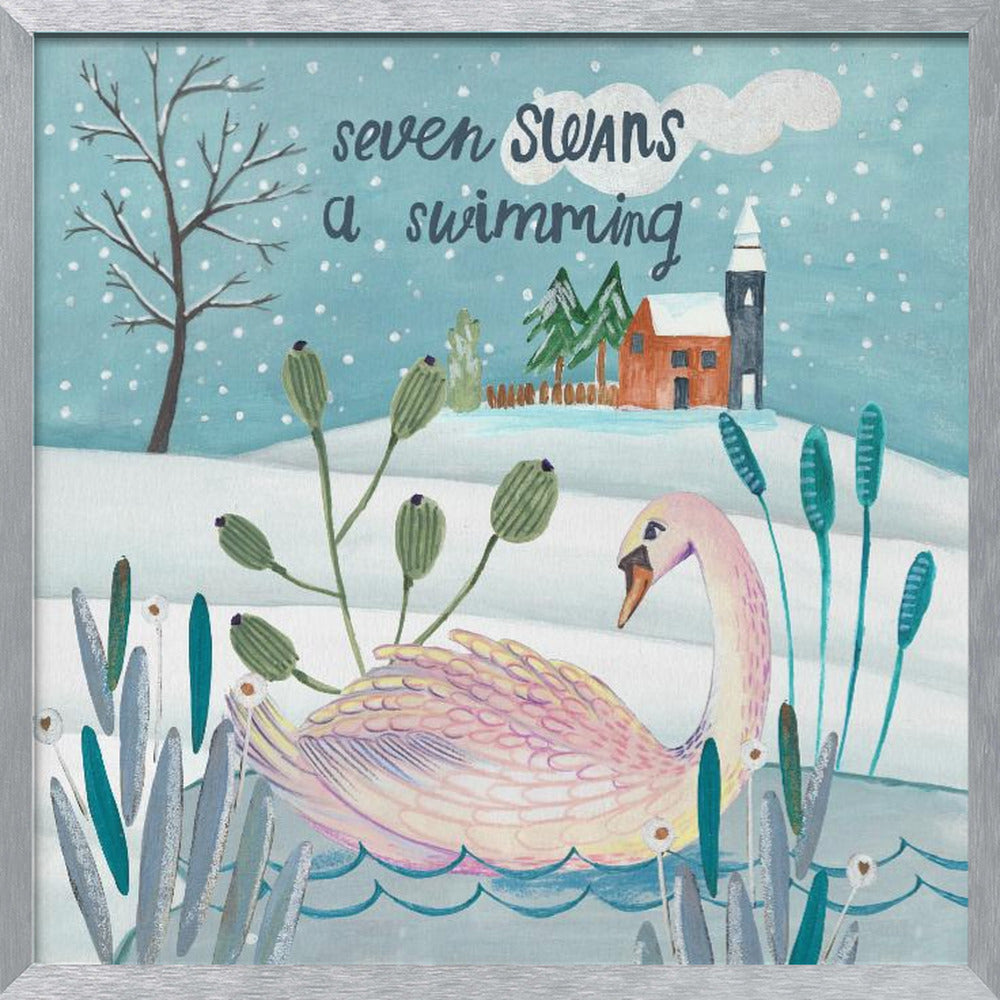 Seven swans a swimming Poster