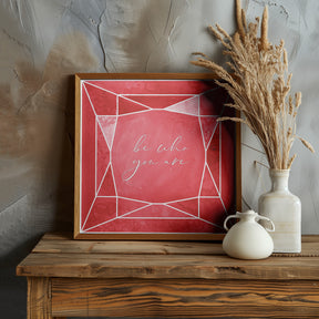 Be who you are gem ruby red Poster