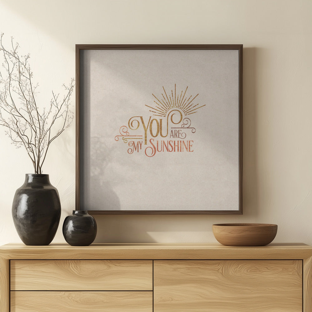 You Are My Sunshine Poster