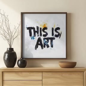 This Is Art Poster