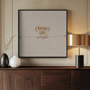 Keep Life Simple Poster