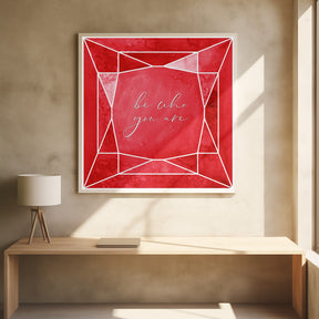 Be who you are gem ruby red Poster