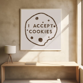 I Accept Cookies Poster