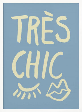 Très Chic Blue Poster