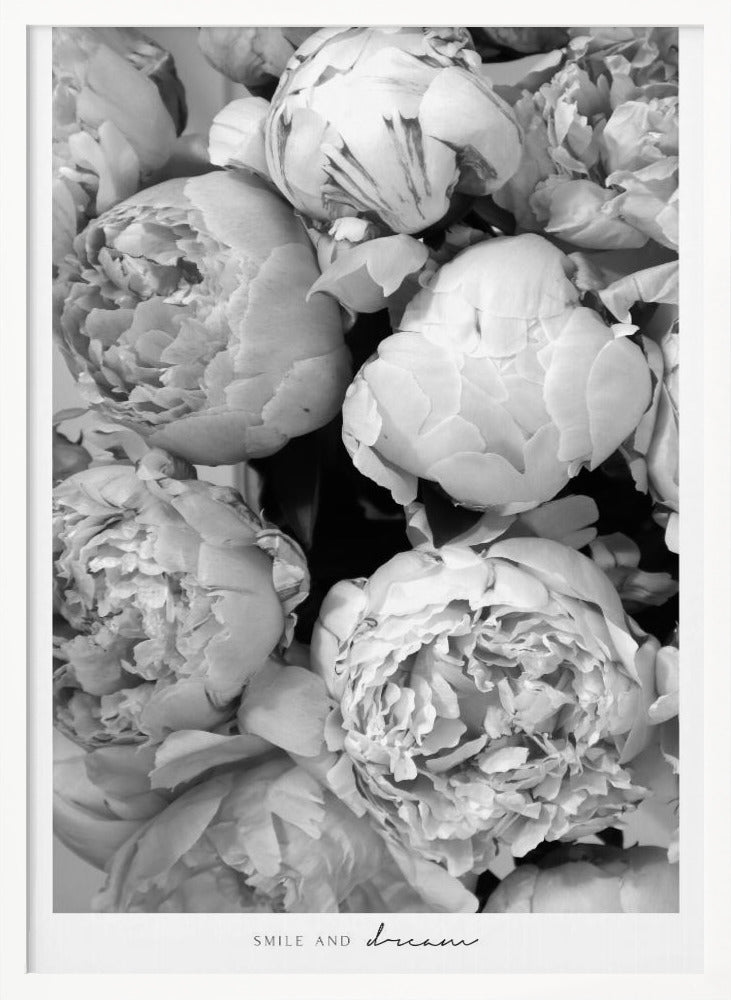 Smile and dream peonies BW Poster