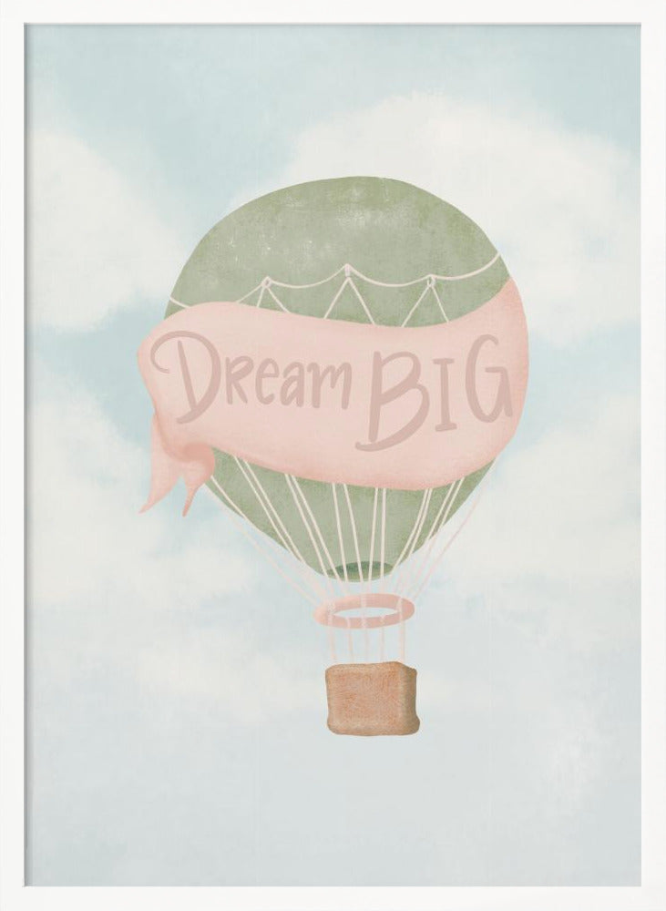 Dream Big Pink Poster