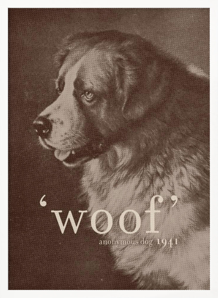 Famous Quote Dog Poster