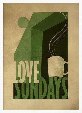 Love Sunday print Poster