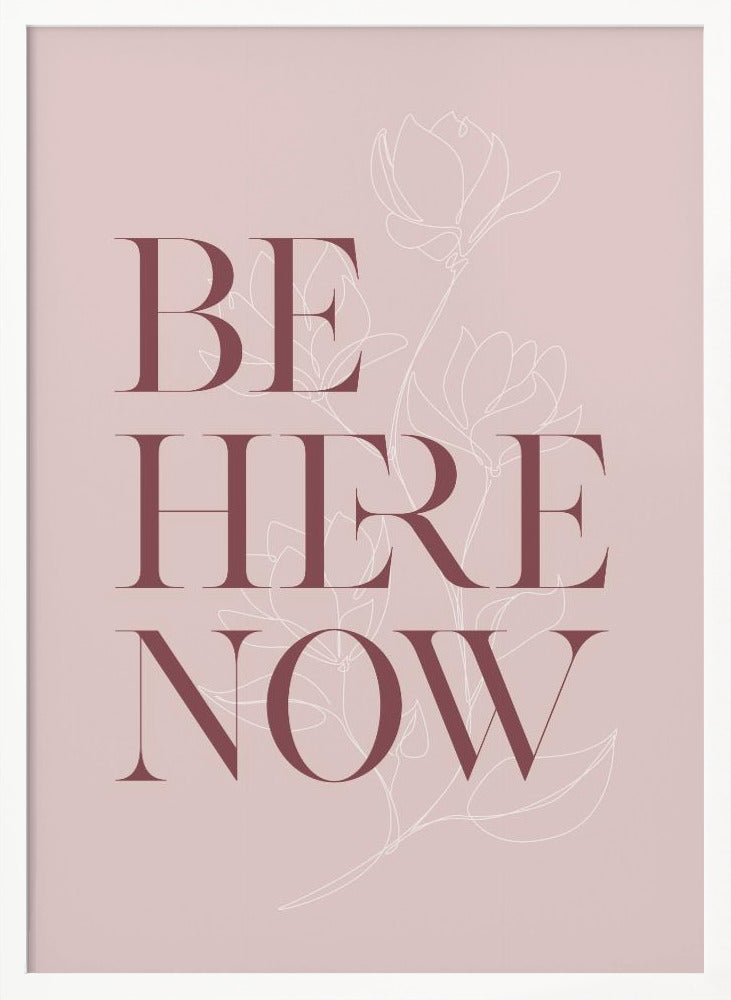 Be Here Now No3 Poster