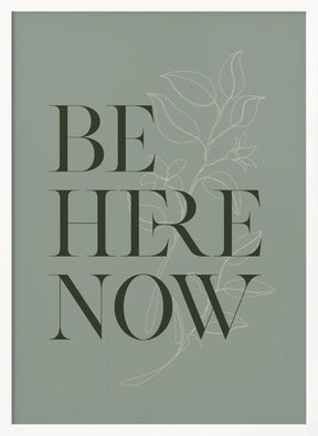 Be Here Now No1 Poster