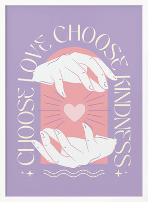 Choose Love Choose Kindness Poster