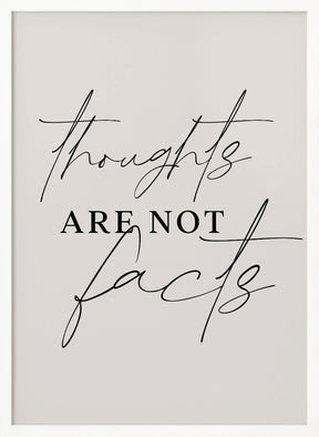 Thoughts Not Facts Poster