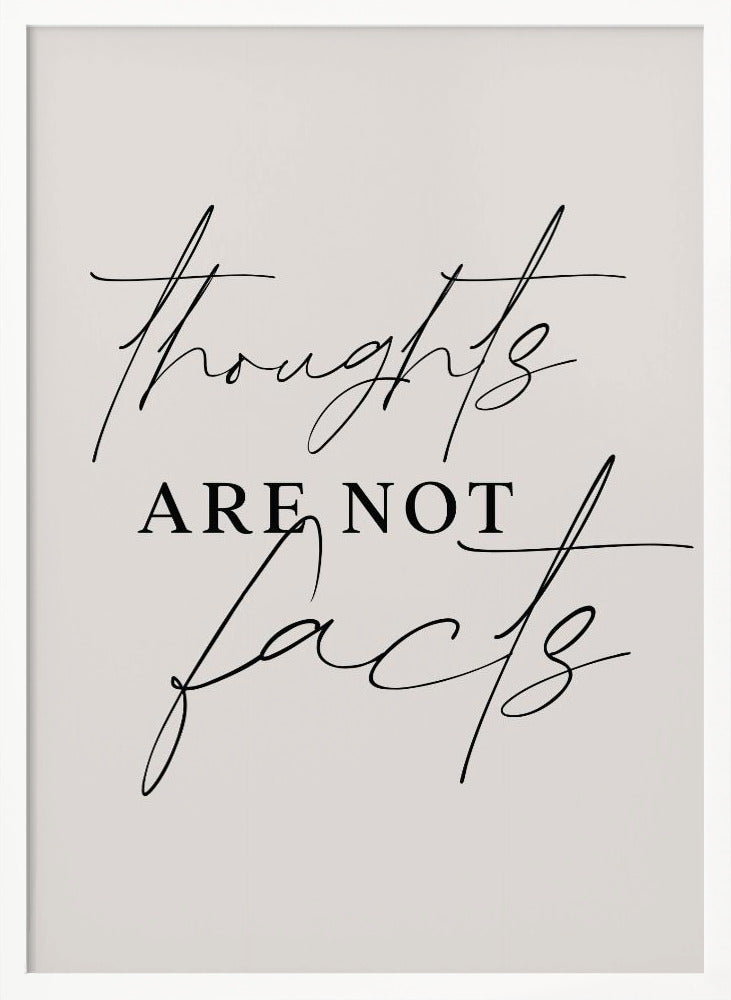 Thoughts Not Facts Poster