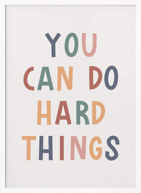 You Can Do Hard Things Poster