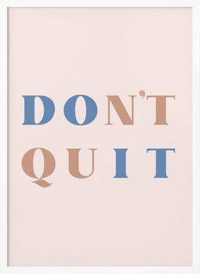 Dont Quit Poster