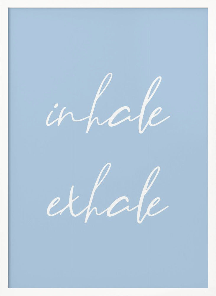 Inhale Exhale No3 Poster