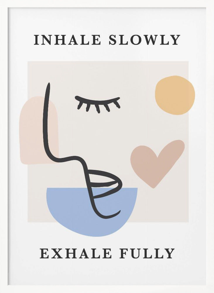 Inhale Slow Poster