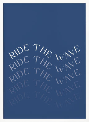 Ride The Wave Poster