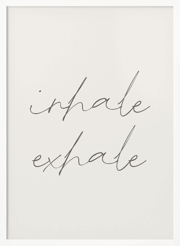 Inhale Exhale Poster