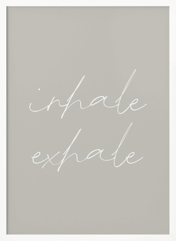 Inhale Exhale Poster