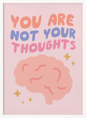 You Are Not Your Thoughts No2 Poster