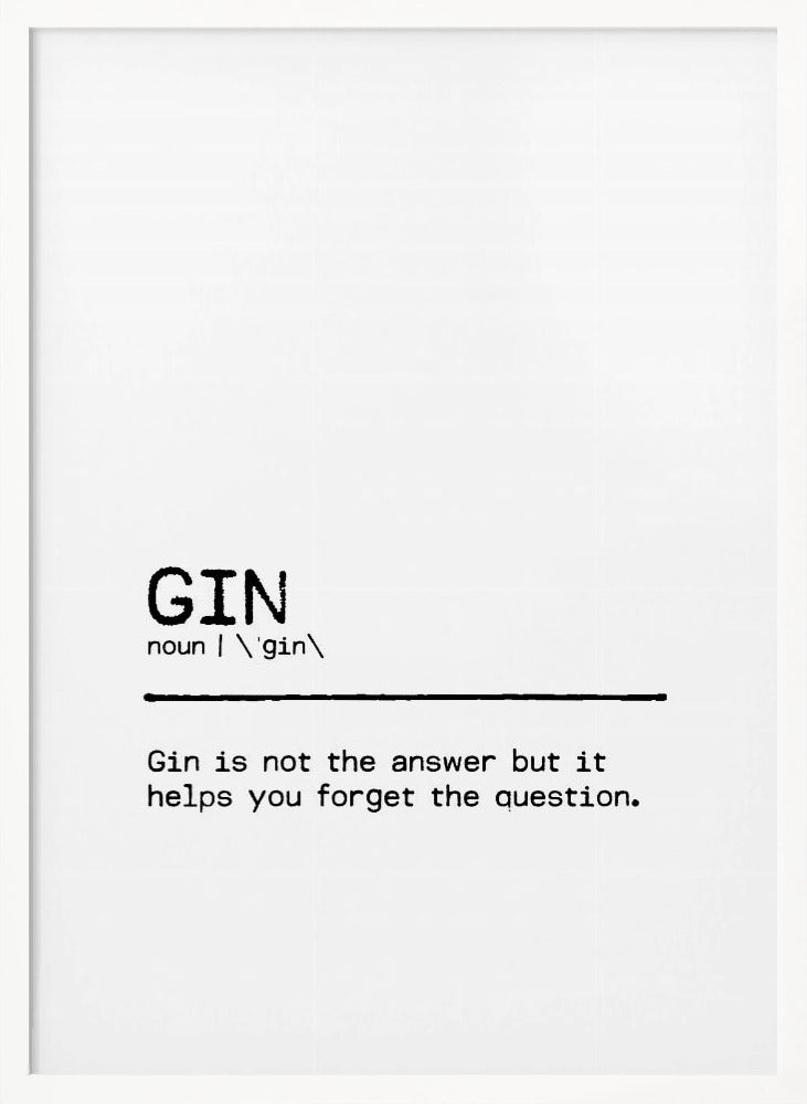 Quote Gin Question Poster