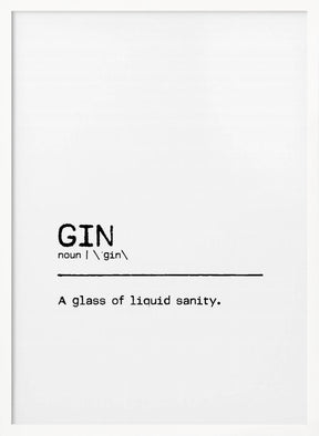 Quote Gin Sanity Poster