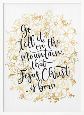 Go tell it on the mountain with gold flowers Poster