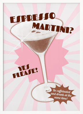 Espresso Martini Yes Please! Poster