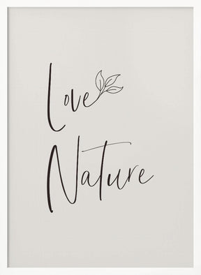 Love nature - minimalist Poster