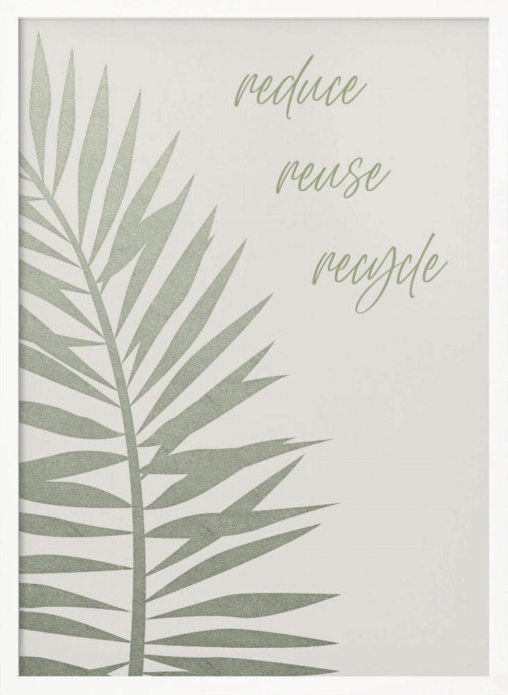 Reduce - reuse - recycle Poster