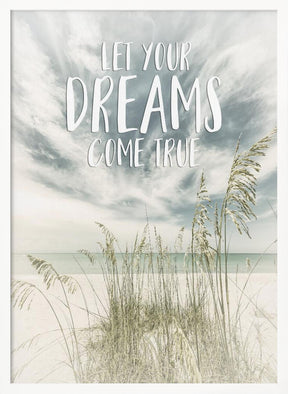 Let your dreams come true | Oceanview Poster