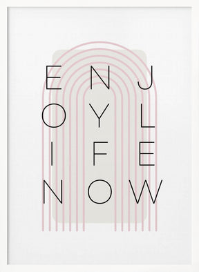 Enjoy life now - pink Poster