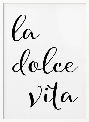 La dolce vita - sweet life Poster