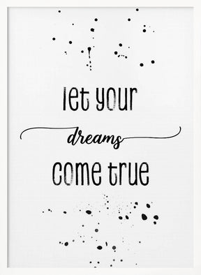 Let your dreams come true Poster