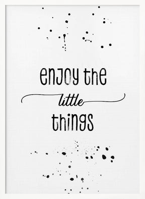 Enjoy the little things Poster