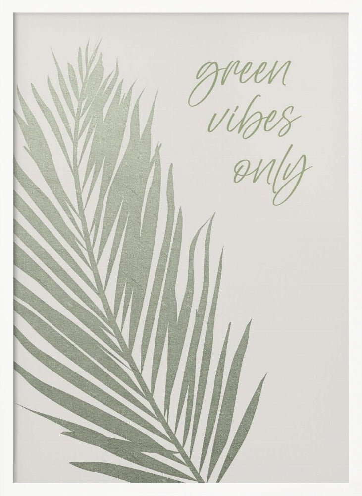 Green vibes only Poster