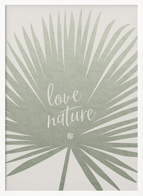 Love nature Poster