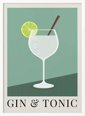 Gin &amp; Tonic Poster