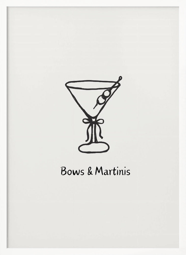 Bows & Martinis Poster