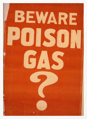 Beware Poison Gas? Poster