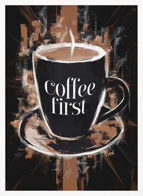 Coffee First Poster