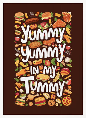 Yummy Yummy In My Tummy Poster