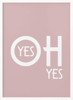 Oh Yes 1ratio 4x5 Print By Bohonewart Poster