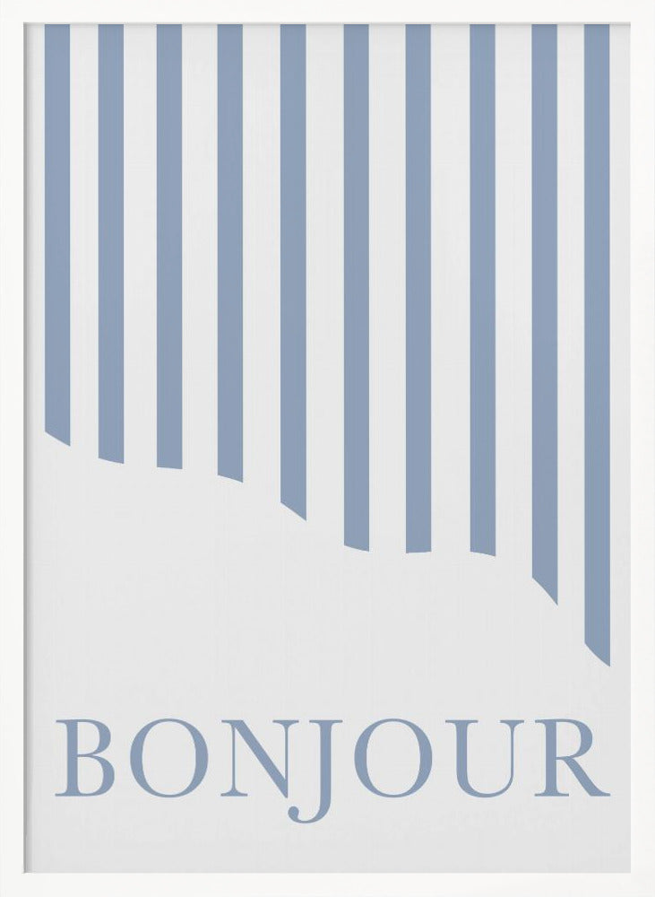 Bonjourbluestripes Ratio2x3 Poster