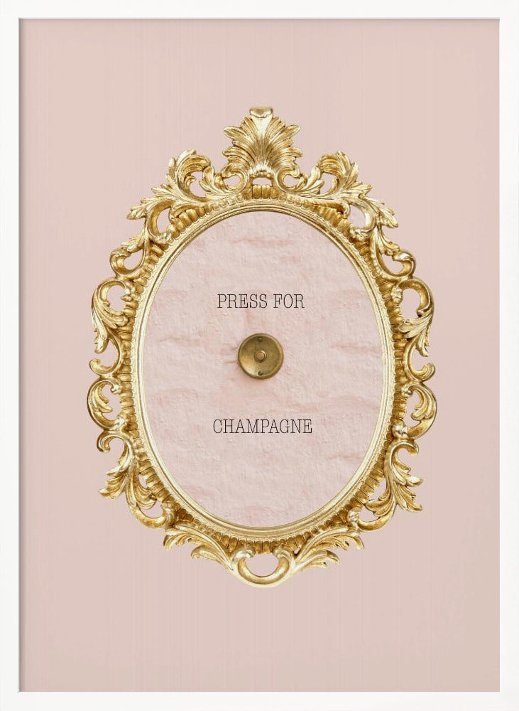 Pressforchampagnepink Poster