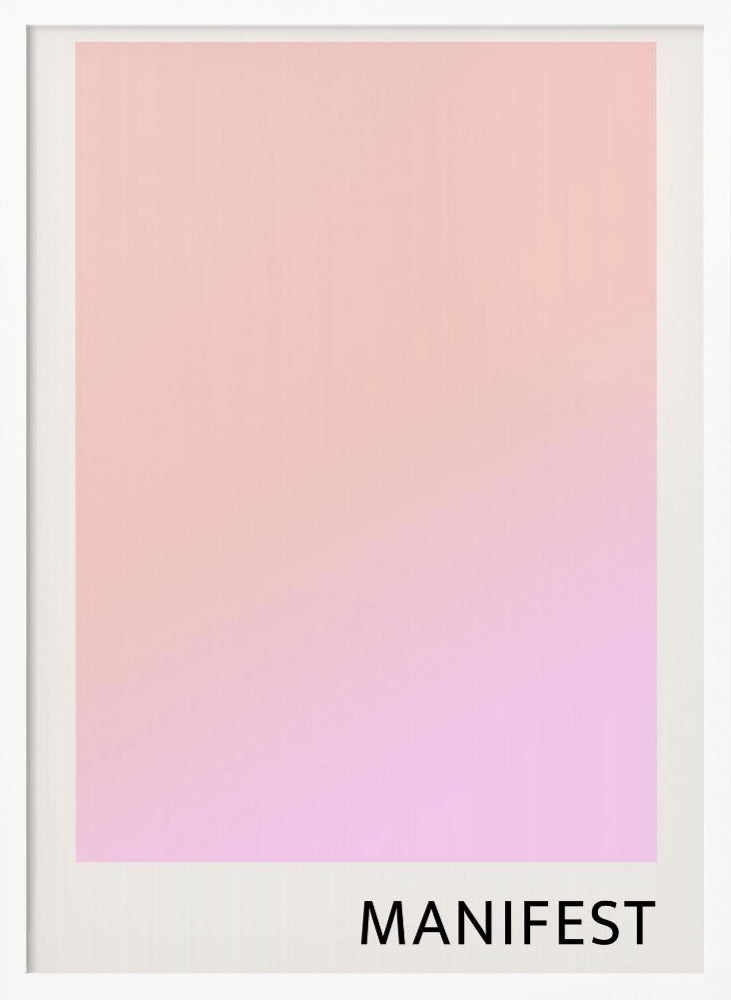 Manifestpinkpeach Ratio2x3 Poster