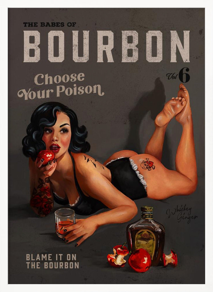 Babes of Bourbon Vol 6 Choose Your Poison Sexy Pinup Poster